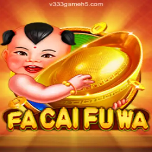 Discover FaCaiFuWa: The Rising Star in Online Gaming