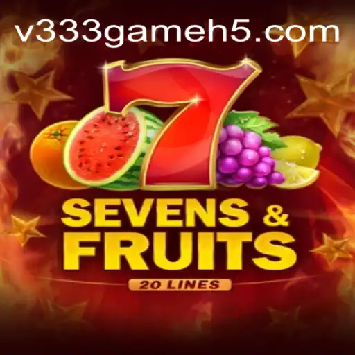 Exploring SevensFruits20: A Thrilling Experience at V333 Game Oficial - O Melhor Cassino Online do Brasil
