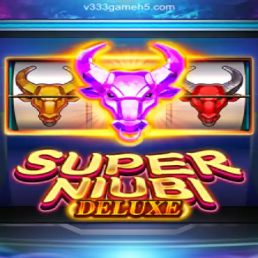 SuperNiubiDeluxe: The Ultimate Online Gaming Experience